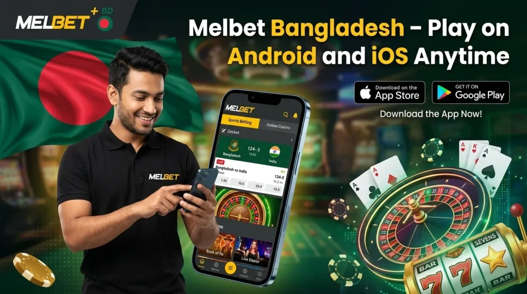 Melbet Bangladesh Android and iOS Anytime